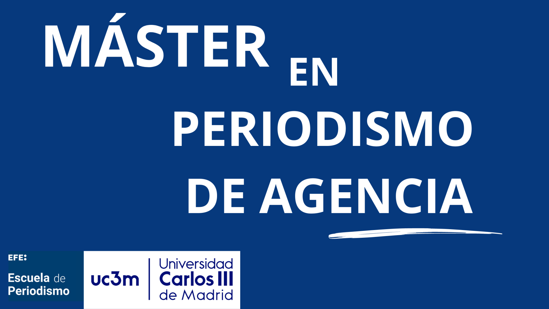 Convocatoria de nueva edición del Máster en Periodismo de Agencia UC3M y la Agencia EFE